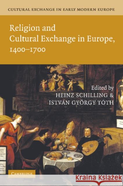 Cultural Exchange in Early Modern Europe Heinz Schilling 9781107412811  - książka