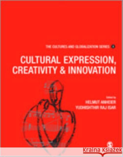 Cultural Expression, Creativity and Innovation Anheier, Helmut K. 9781412920858 Sage Publications (CA) - książka