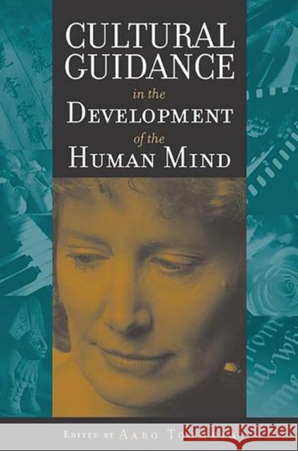 Cultural Guidance in the Development of the Human Mind Aaro Toomela 9781567505726 Ablex Publishing Corporation - książka