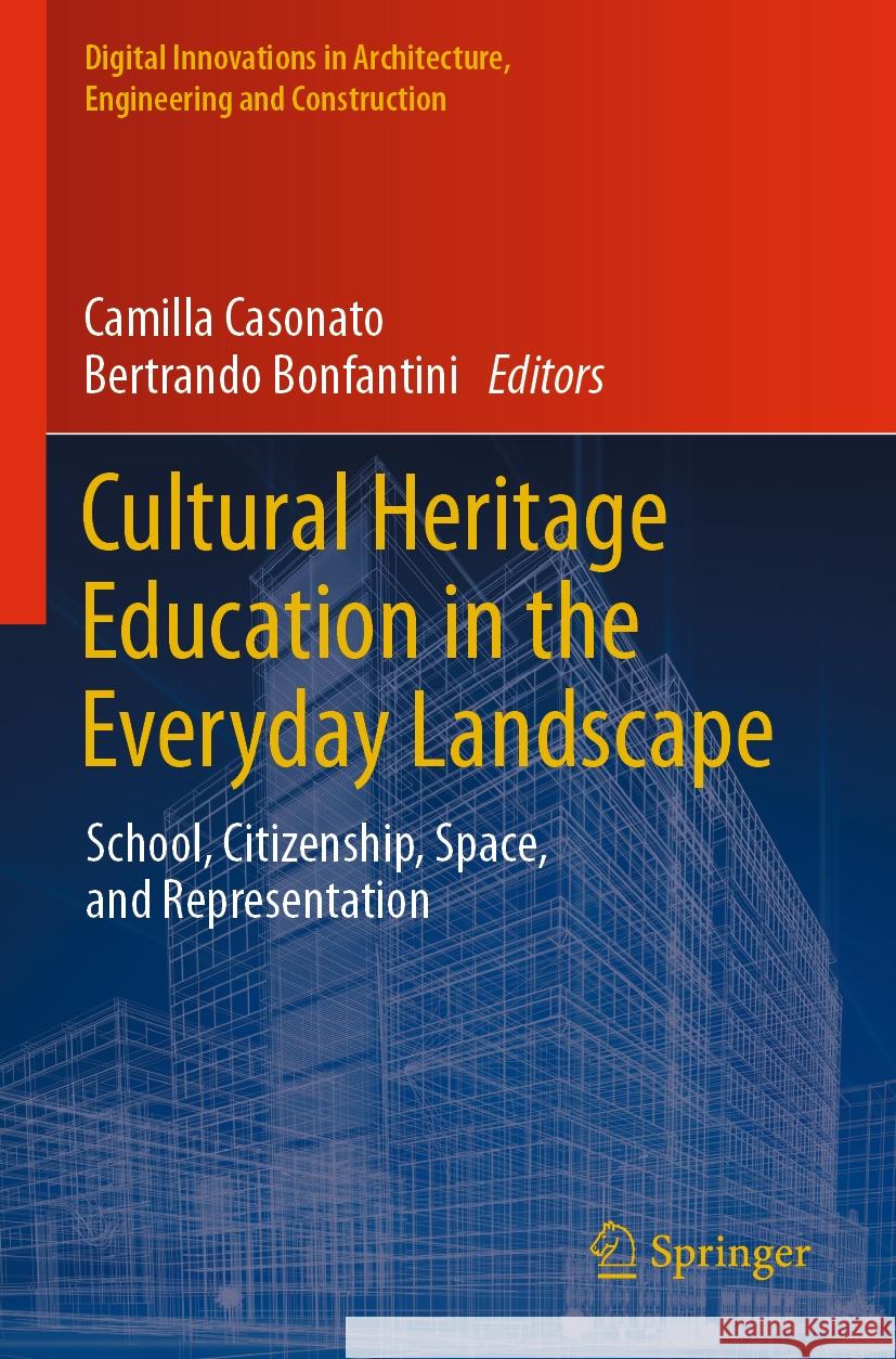 Cultural Heritage Education in the Everyday Landscape  9783031103971 Springer International Publishing - książka