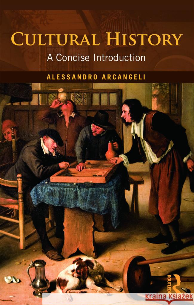 Cultural History : A Concise Introduction Alessandro Arcangeli 9780415667760  - książka