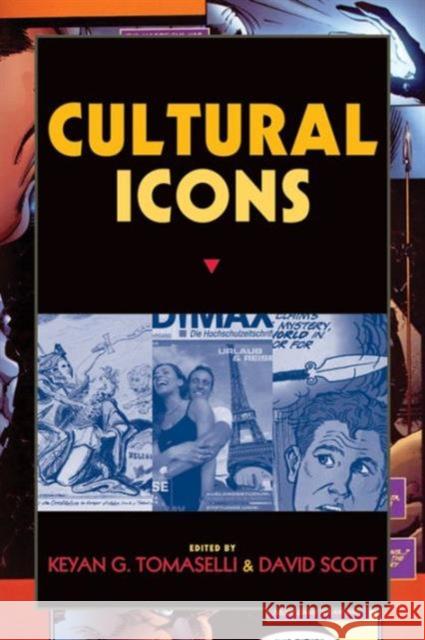Cultural Icons David Scott Keyan G. Tomaselli 9781598743654 Left Coast Press - książka