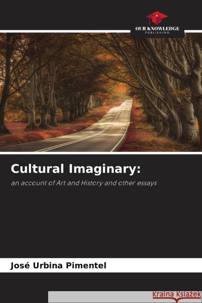 Cultural Imaginary: Urbina Pimentel, José 9786206482468 Our Knowledge Publishing - książka