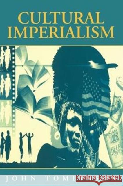Cultural Imperialism Prof. John Tomlinson (Nottingham Trent University) 9780826450135 Bloomsbury Publishing PLC - książka