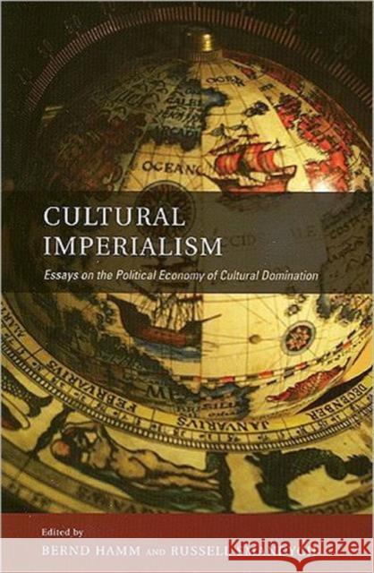 Cultural Imperialism: Essays on the Political Economy of Cultural Domination Hamm, Bernd 9781551117072 University of Toronto Press - książka