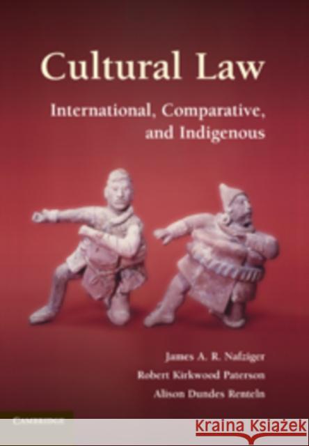 Cultural Law: International, Comparative, and Indigenous Nafziger, James A. R. 9780521865500 Cambridge University Press - książka