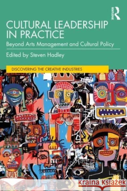 Cultural Leadership in Practice  9781032487724 Taylor & Francis Ltd - książka