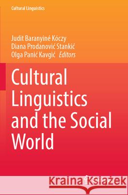Cultural Linguistics and the Social World  9789819761944 Springer Nature Singapore - książka