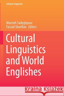 Cultural Linguistics and World Englishes  9789811546983 Springer Singapore - książka