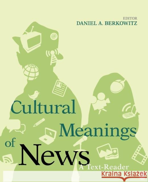 Cultural Meanings of News: A Text-Reader Berkowitz, Daniel A. 9781412967655 Sage Publications (CA) - książka