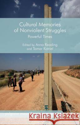 Cultural Memories of Nonviolent Struggles: Powerful Times Reading, A. 9781137032713 Palgrave MacMillan - książka