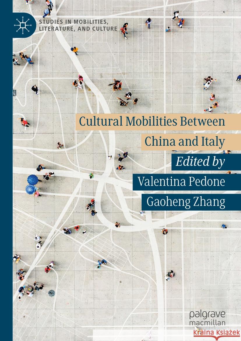 Cultural Mobilities Between China and Italy   9783031392580 Springer International Publishing - książka