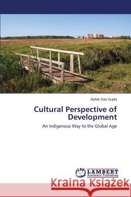 Cultural Perspective of Development Das Gupta Ashok 9783659635403 LAP Lambert Academic Publishing - książka
