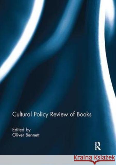 Cultural Policy Review of Books  9781138111172 Taylor and Francis - książka
