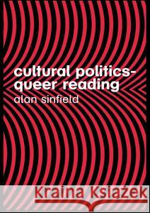 Cultural Politics - Queer Reading Alan Sinfield 9780415356503 Routledge - książka