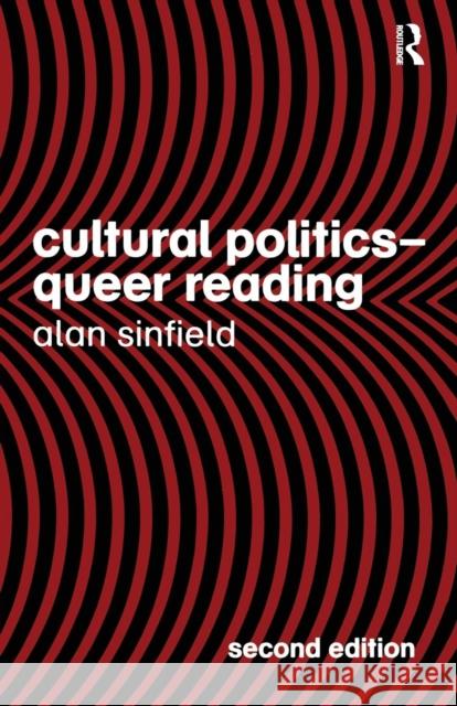 Cultural Politics - Queer Reading Alan Sinfield 9780415356510 Routledge - książka
