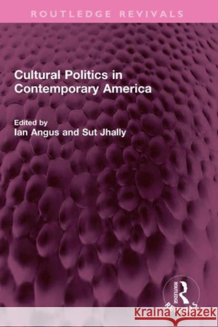 Cultural Politics in Contemporary America  9781032353326 Taylor & Francis Ltd - książka