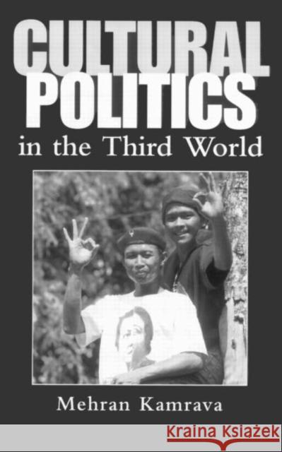 Cultural Politics in the Third World Mehran Kamrava Kamrava Mehran 9781857282658 Routledge - książka