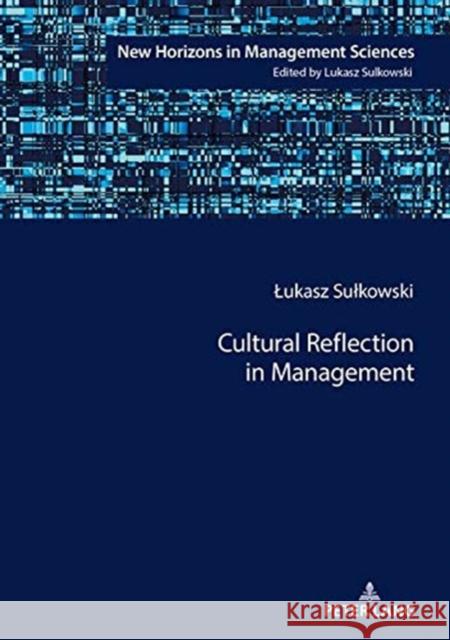 Cultural Reflection in Management Lukasz Sulkowski   9783631640128 Peter Lang AG - książka