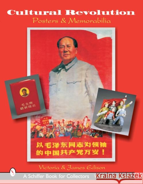 Cultural Revolution Posters & Memorabilia Edison 9780764322365 Schiffer Publishing - książka