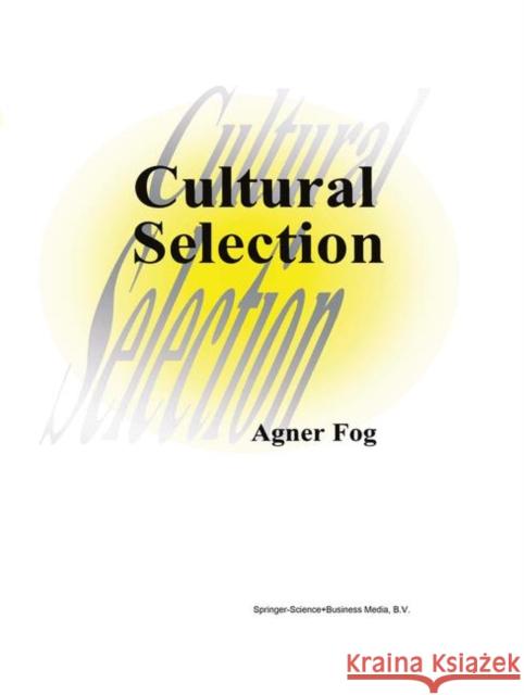 Cultural Selection Agner Fog A. Fog 9780792355793 Kluwer Academic Publishers - książka
