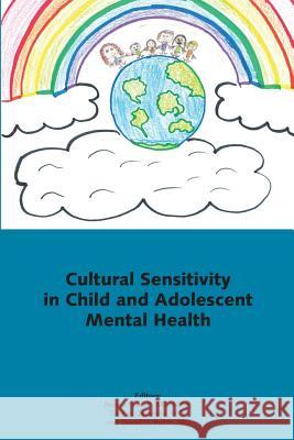 Cultural Sensitivity in Child and Adolescent Mental Health Ranna Parekh Tristan Gorrindo David H. Rubin 9780985531874 Mgh Psychiatry Academy - książka