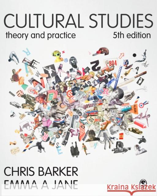 Cultural Studies: Theory and Practice Emma A. Jane Chris Barker  9781473919440 SAGE Publications Ltd - książka