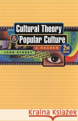 Cultural Theory and Popular Culture: A Reader John Storey 9780820328492 University of Georgia Press - książka