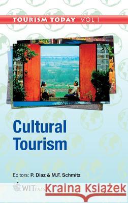 Cultural Tourism P. Diaz, M. F. Schmitz 9781845648060 WIT Press - książka