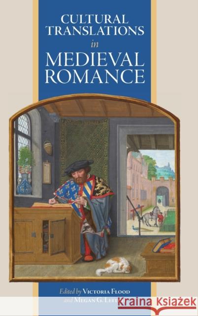 Cultural Translations in Medieval Romance Victoria Flood Megan G. Leitch Victoria Flood 9781843846208 D.S. Brewer - książka