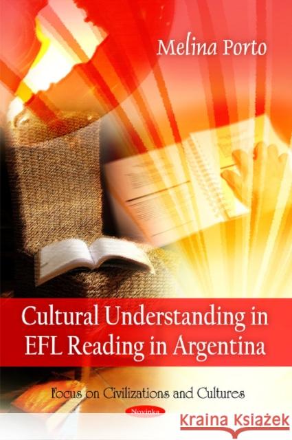 Cultural Understanding in EFA Reading in Argentina Melina Porto 9781616683184 Nova Science Publishers Inc - książka