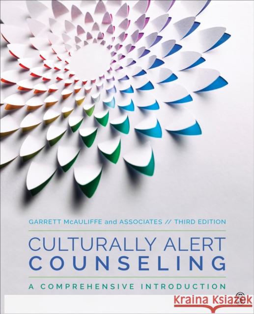 Culturally Alert Counseling: A Comprehensive Introduction Garrett J. McAuliffe 9781483378213 SAGE Publications Inc - książka