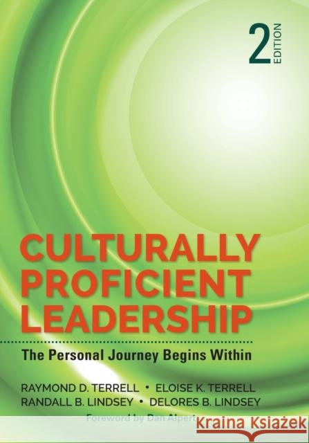 Culturally Proficient Leadership: The Personal Journey Begins Within Raymond D. Terrell Eloise K. Terrell Randall B. Lindsey 9781506385273 SAGE Publications Inc - książka