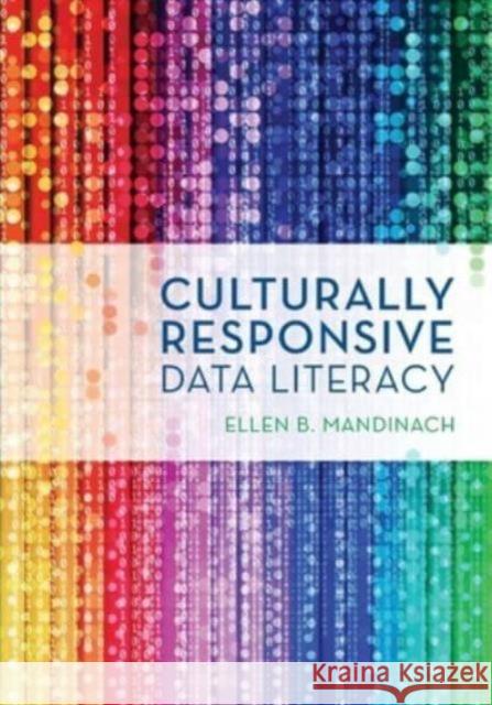 Culturally Responsive Data Literacy Ellen B. Mandinach 9781538177280 Rowman & Littlefield - książka