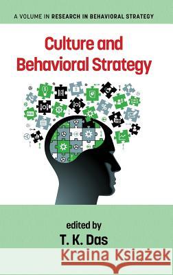 Culture and Behavioral Strategy (hc) Das, T. K. 9781641131025 Eurospan (JL) - książka