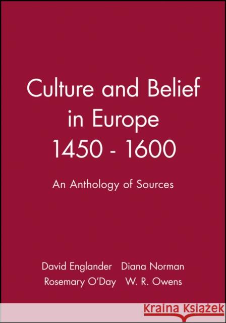 Culture and Belief in Europe 1450 - 1600: An Anthology of Sources Englander, David 9780631169918 Wiley-Blackwell - książka