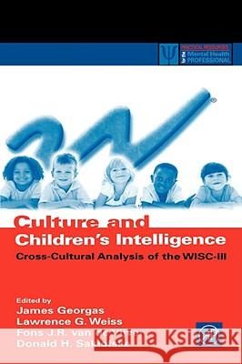 Culture and Children's Intelligence: Cross-Cultural Analysis of the Wisc-III Georgas, James 9780122800559 Academic Press - książka