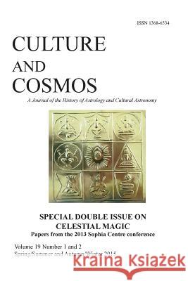 Culture and Cosmos Vol 19 1 and 2: Celestial Magic Nicholas Campion 9781907767739 Sophia Centre Press - książka