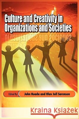 Culture and Creativity in Organizations and Societies Kuada, John 9781906704735 Adonis & Abbey Publishers - książka