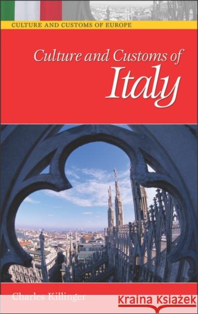 Culture and Customs of Italy Charles Killinger 9780313324895 Greenwood Press - książka