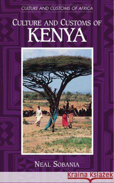 Culture and Customs of Kenya N. W. Sobania Neal Sobania 9780313314865 Greenwood Press - książka