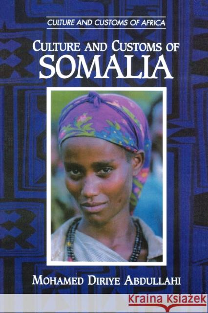 Culture and Customs of Somalia Mohamed Diriye Abdullahi 9780313361371 Greenwood Press - książka