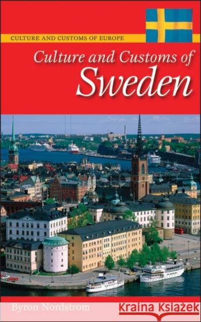 Culture and Customs of Sweden Byron J. Nordstrom 9780313343711 Heinemann Educational Books - książka