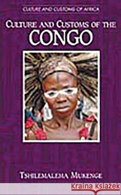 Culture and Customs of the Congo Tshilemalema Mukenge 9780313314858 Greenwood Press - książka