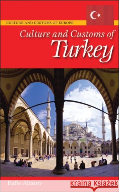 Culture and Customs of Turkey Rafis Abazov 9780313342158 Greenwood Press - książka
