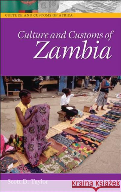 Culture and Customs of Zambia Scott D. Taylor 9780313332463 Greenwood Press - książka