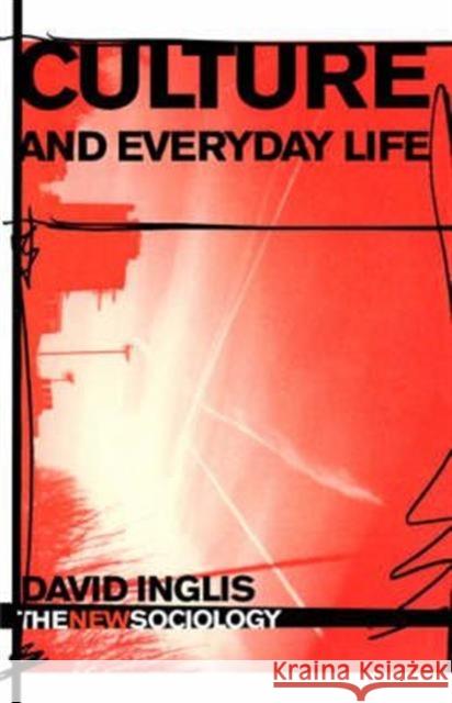 Culture and Everyday Life David Rittenhouse Inglis 9780415319256 Routledge - książka