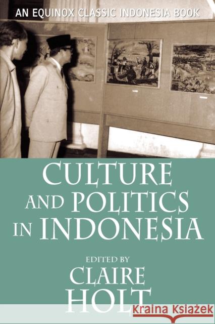 Culture and Politics in Indonesia Claire Holt Benedict R. O'g Anderson James Siegel 9789793780573 Equinox Publishing - książka