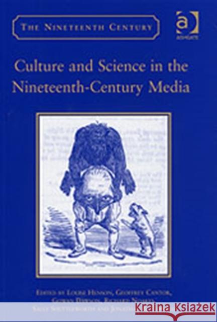 Culture and Science in the Nineteenth-Century Media Louise Henson Geoffrey Cantor Gowan Dawson 9780754635741 Ashgate Publishing Limited - książka