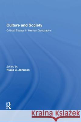 Culture and Society: Critical Essays in Human Geography Nuala C. Johnson 9780815388418 Routledge - książka